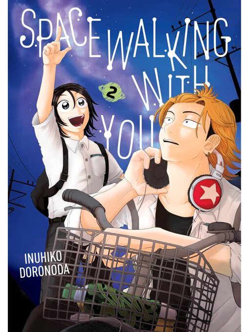 Title details for Spacewalking With You, Volume 2 by Inuhiko Doronoda - Wait list